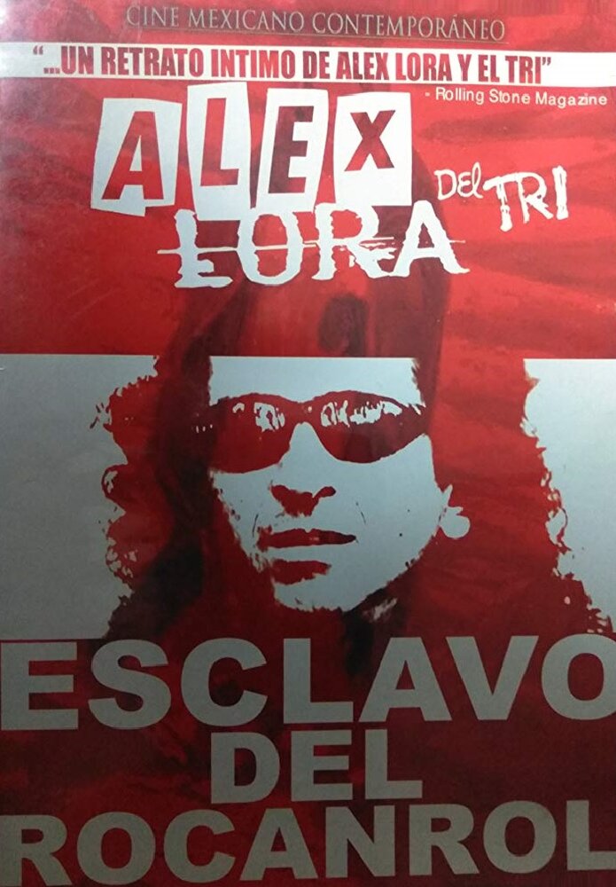 Alex Lora: Esclavo del Rocanrol (2003) постер