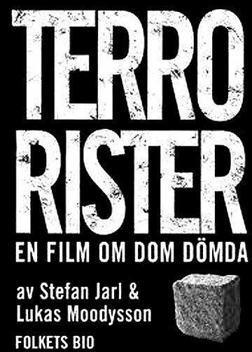 Террористы – фильм о тех самых осуждённых (2003) постер