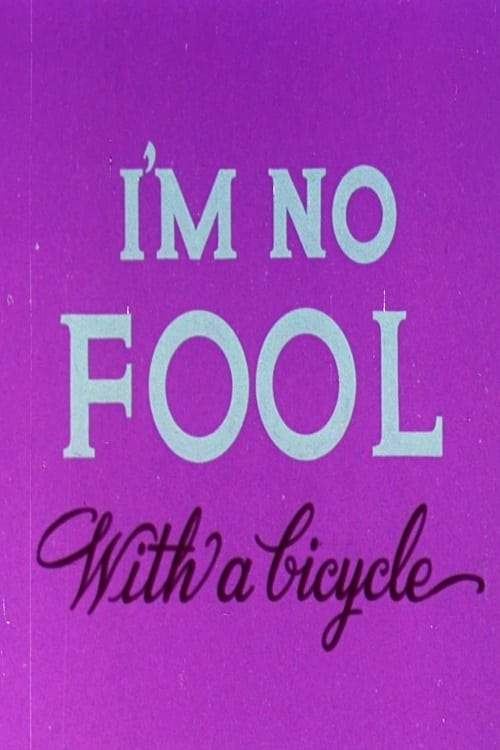 I'm No Fool with a Bicycle (1956) постер