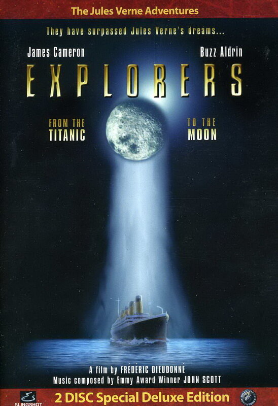 Explorers: From the Titanic to the Moon (2006) постер