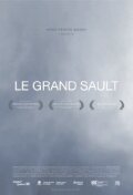 Le Grand Sault (2009) постер